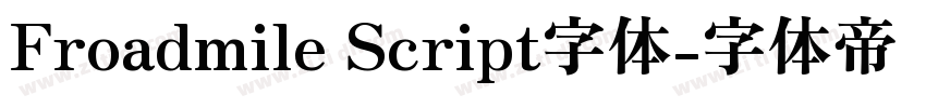 Froadmile Script字体字体转换